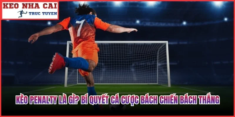 Kèo Penalty